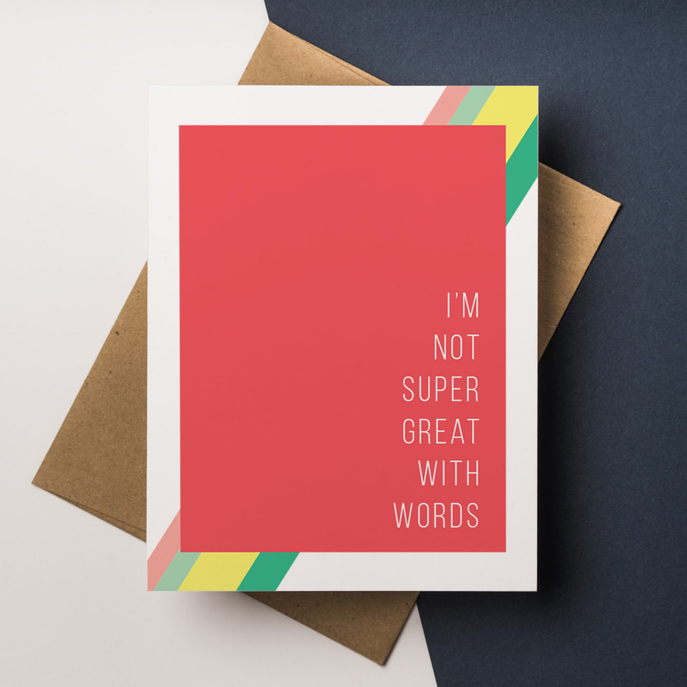 A funny sympathy greeting card or apology card that reads "I'm not super great with words"